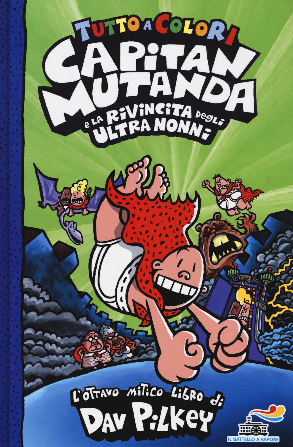 Capitan Mutanda e la rivincita degli ultranonni Novels & Short Stories
