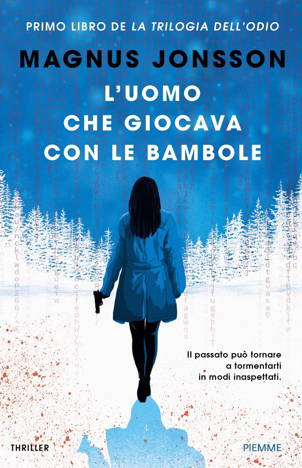 L'uomo che giocava con le bambole. La trilogia dell'odio (Vol. 1) Contemporary literature