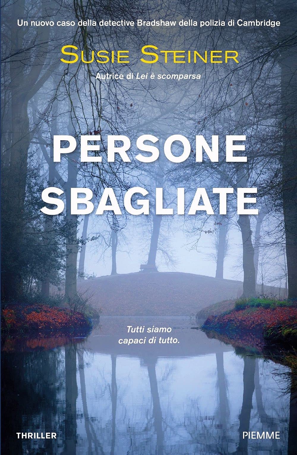 Persone sbagliate. Un nuovo caso della detective Bradshaw della polizia di Cambridge Contemporary literature