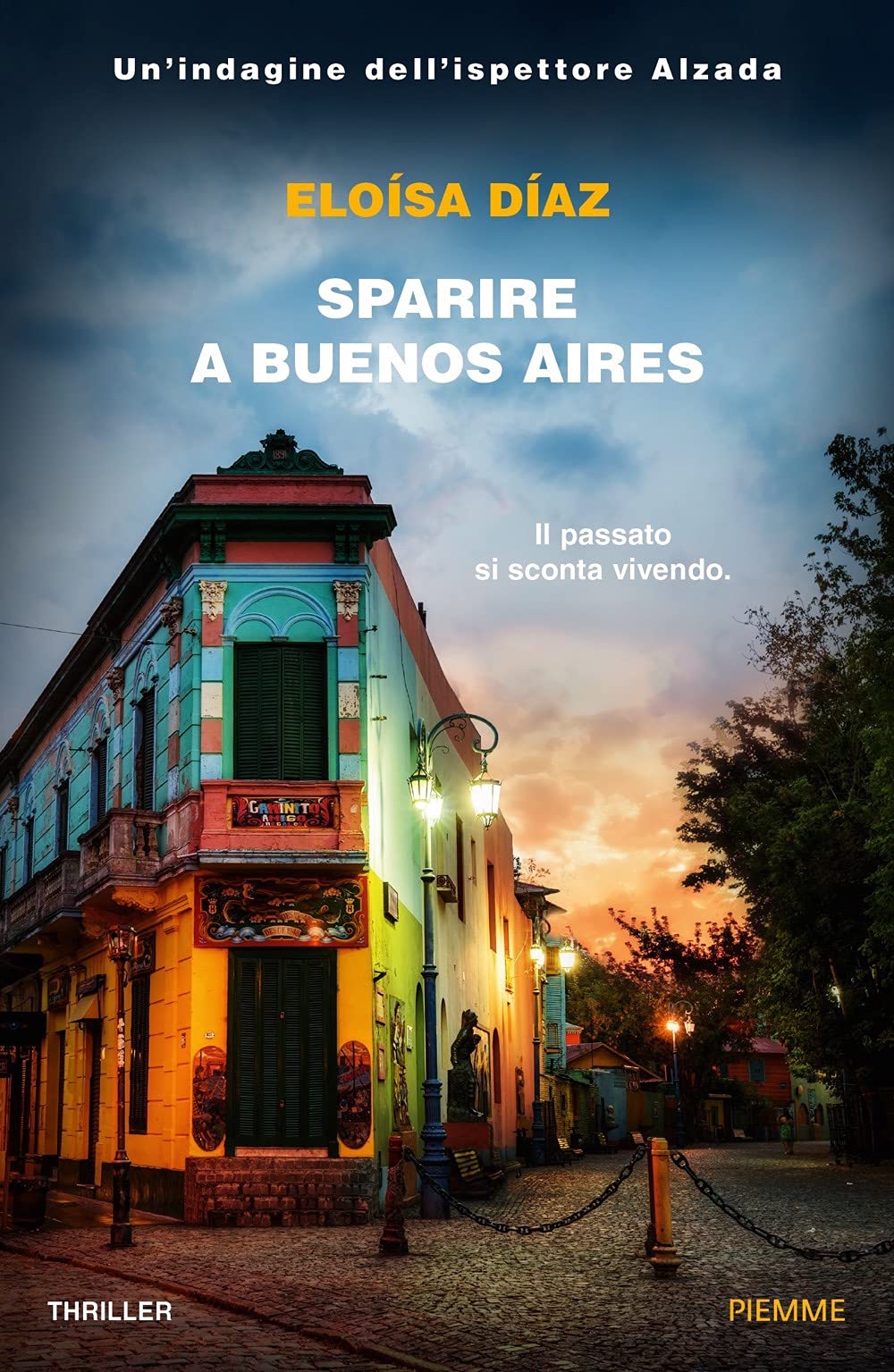 Sparire a Buenos Aires. Un'indagine dell'ispettore Alzada Contemporary literature