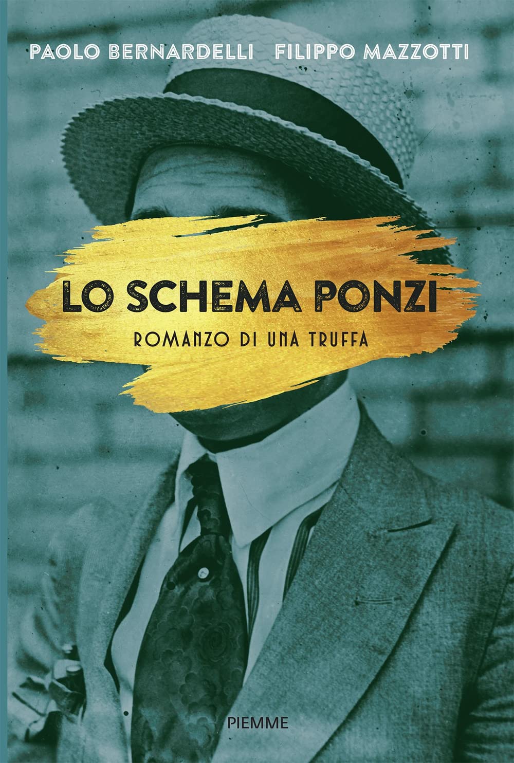 Lo schema Ponzi. Romanzo di una truffa Social Sciences