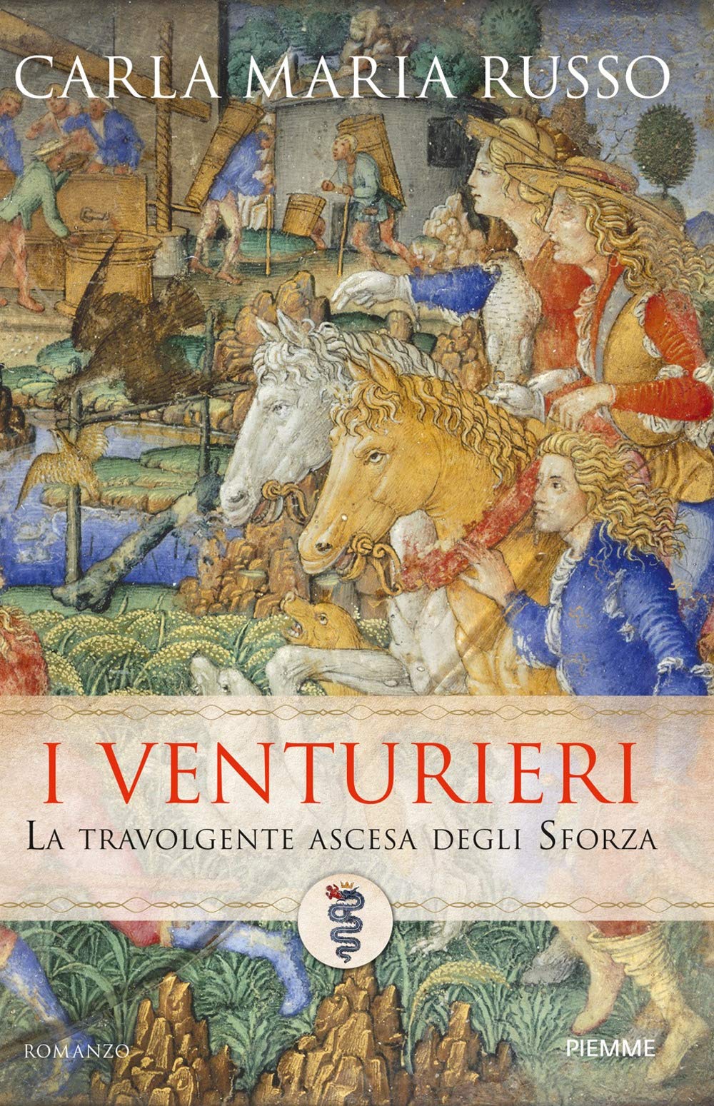 I venturieri. La travolgente ascesa degli Sforza book