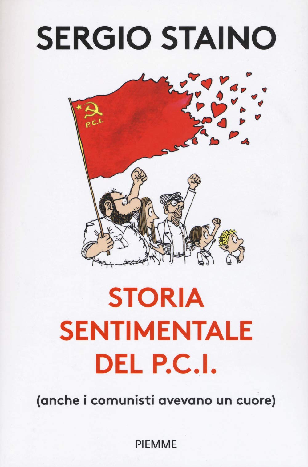 Storia sentimentale del P.C.I. (anche i comunisti avevano un cuore) Social Sciences