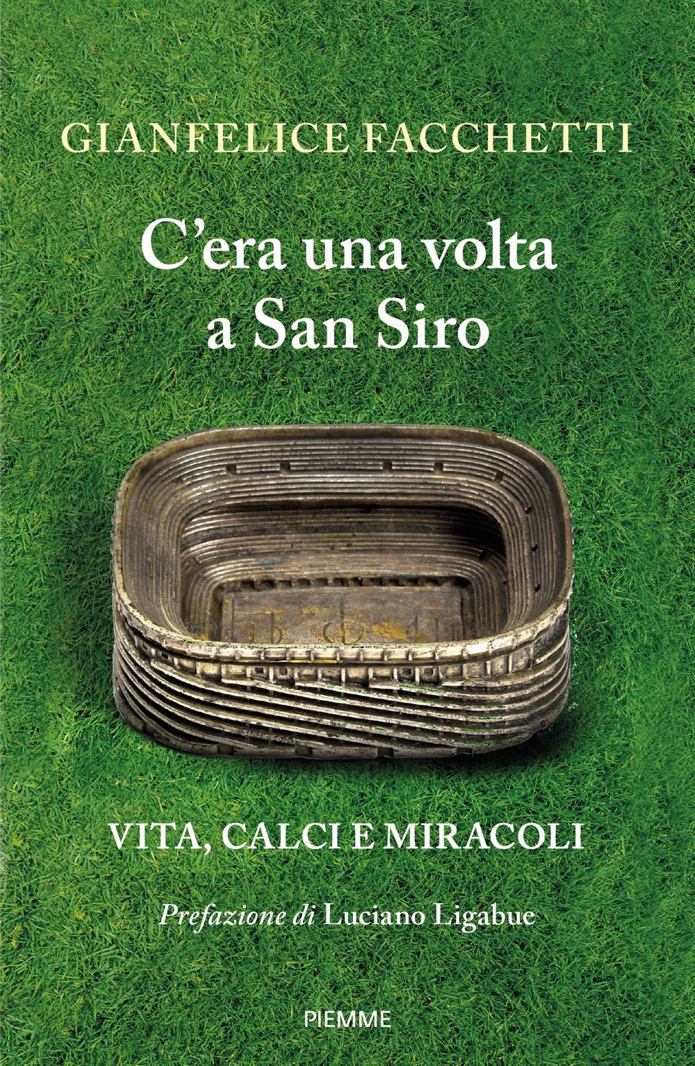 C'era una volta a San Siro. Vita, calci e miracoli Leisure & Fun