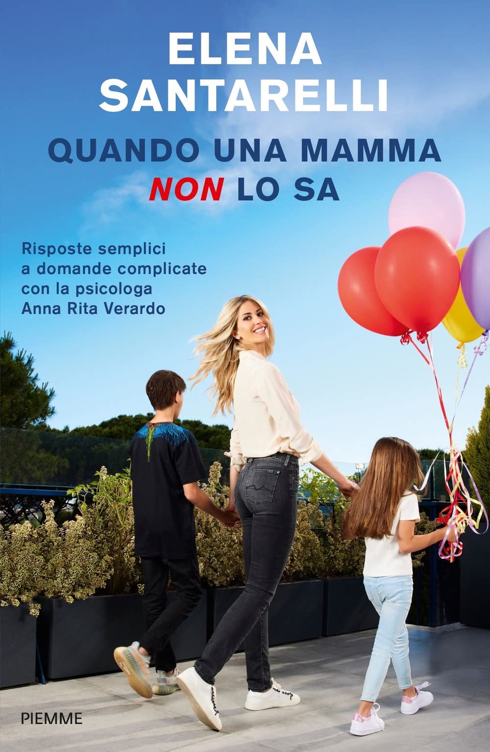 Quando una mamma non lo sa. Risposte semplici a domande complicate con la psicologa Anna Rita Verardo (Saggi PM) Memories