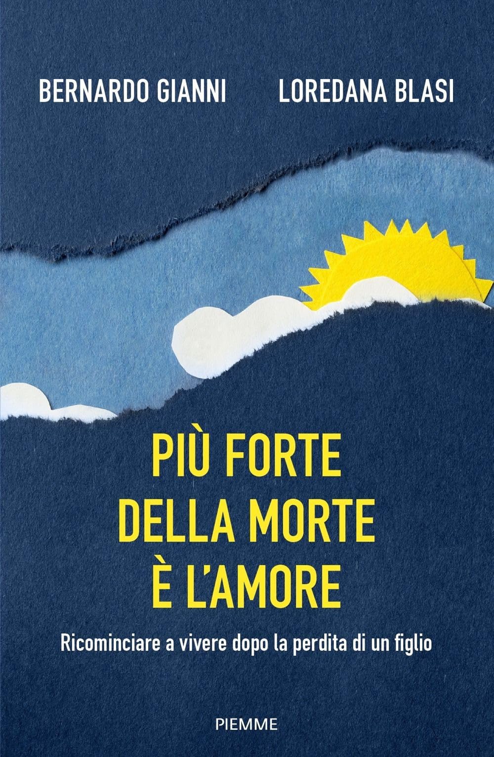 Più forte della morte è l'amore. Ricominciare a vivere dopo la perdita di un figlio Death & Mourning