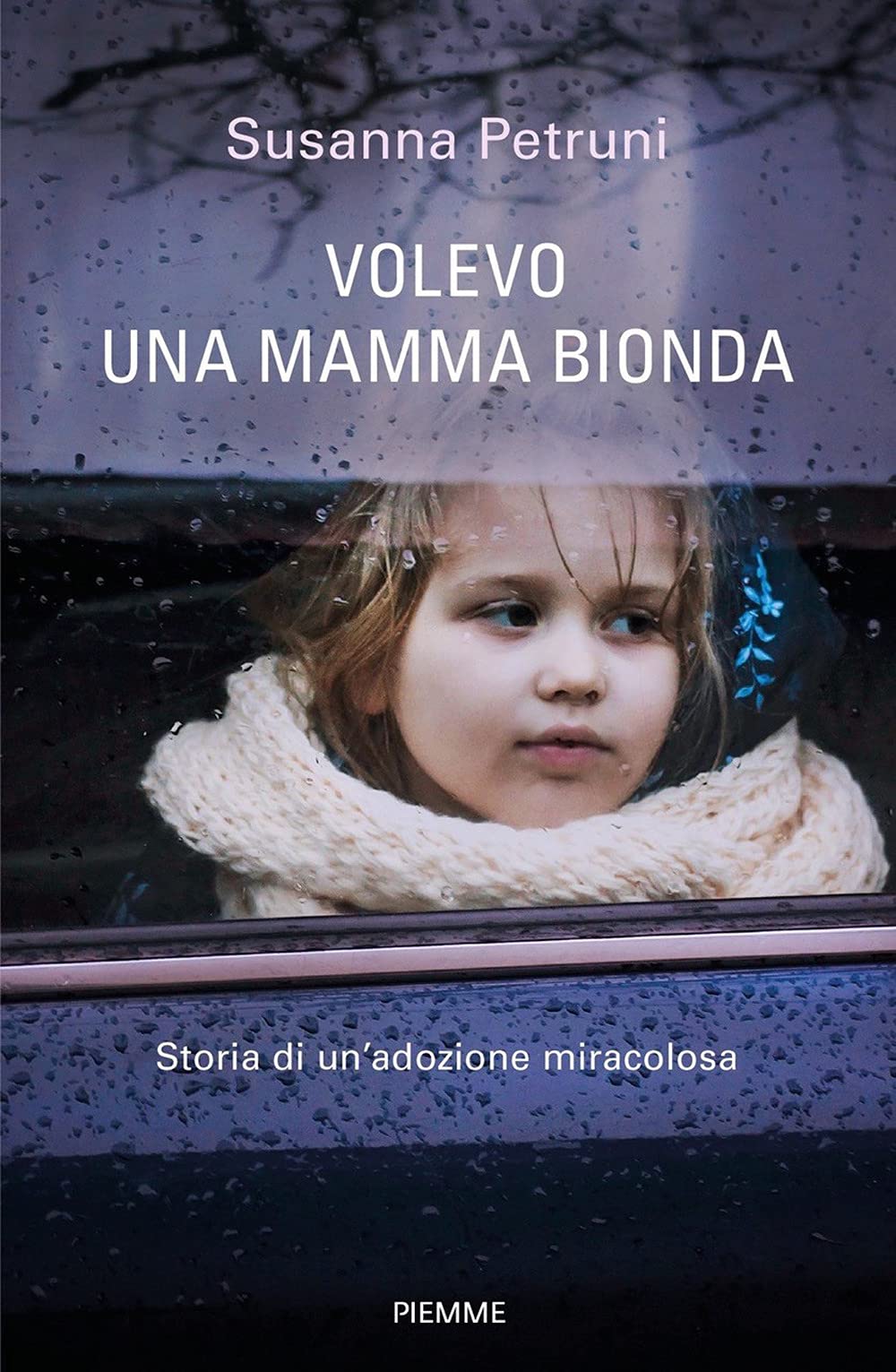 Volevo una mamma bionda. Storia di un'adozione miracolosa (Saggi PM) Memories