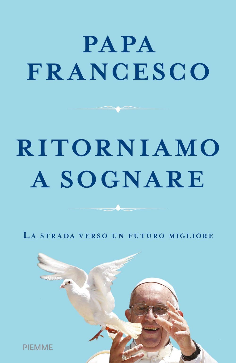 Ritorniamo a sognare (Religione e Spiritualità) Philosophy