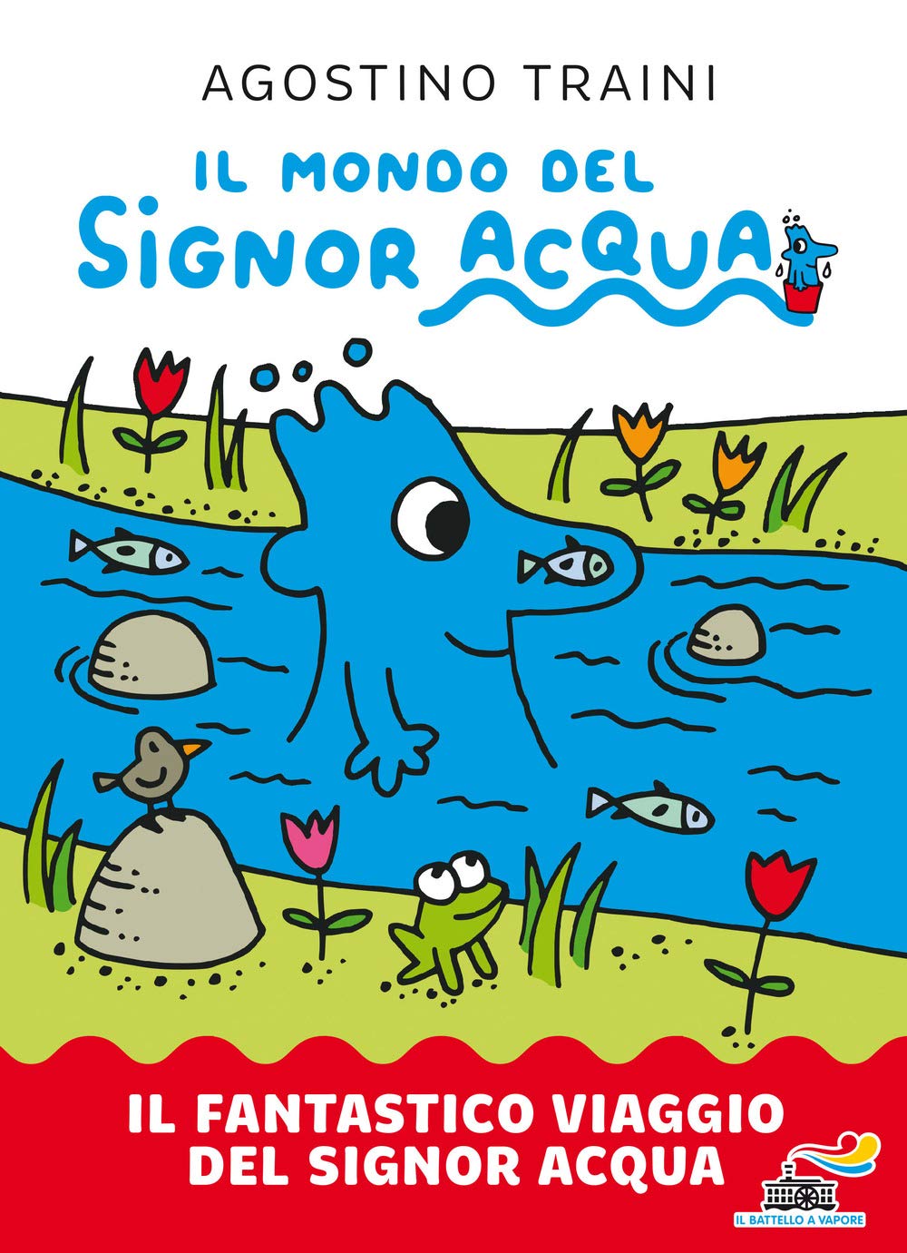 Il fantastico viaggio del signor Acqua. Il mondo del signor Acqua Business, Finance & Career
