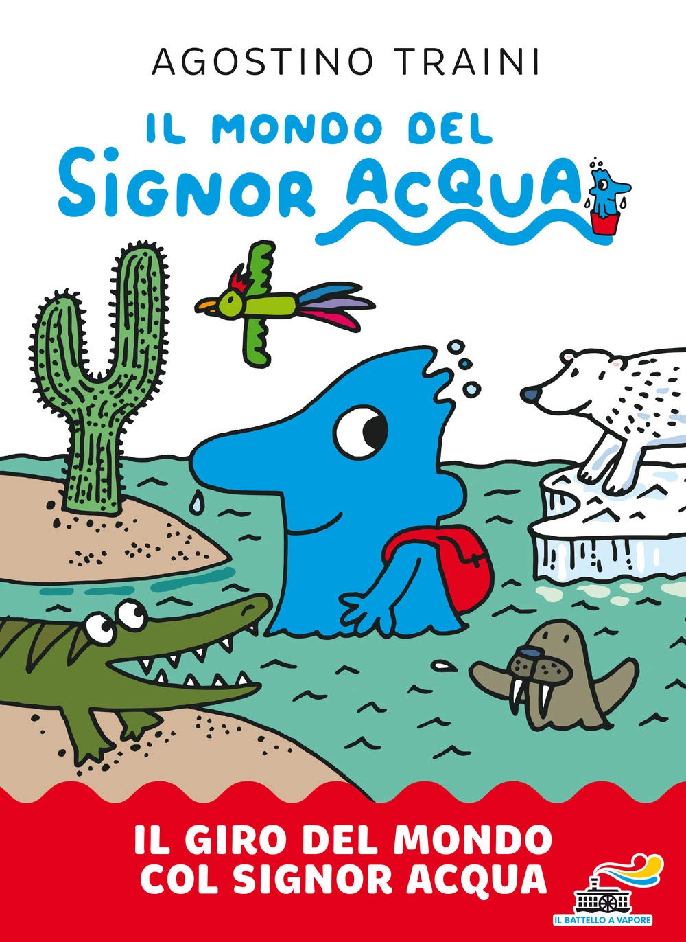 Il giro del mondo col signor Acqua. Il mondo del signor Acqua Business, Finance & Career
