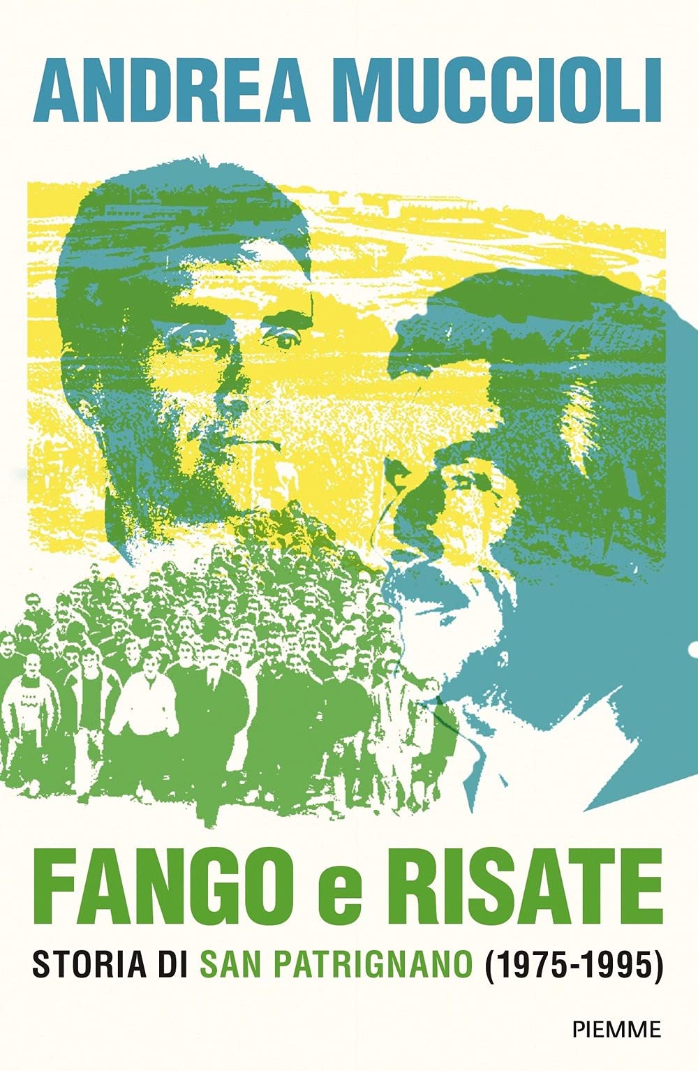 Fango e risate. Storia di San Patrignano (1975-1995) book