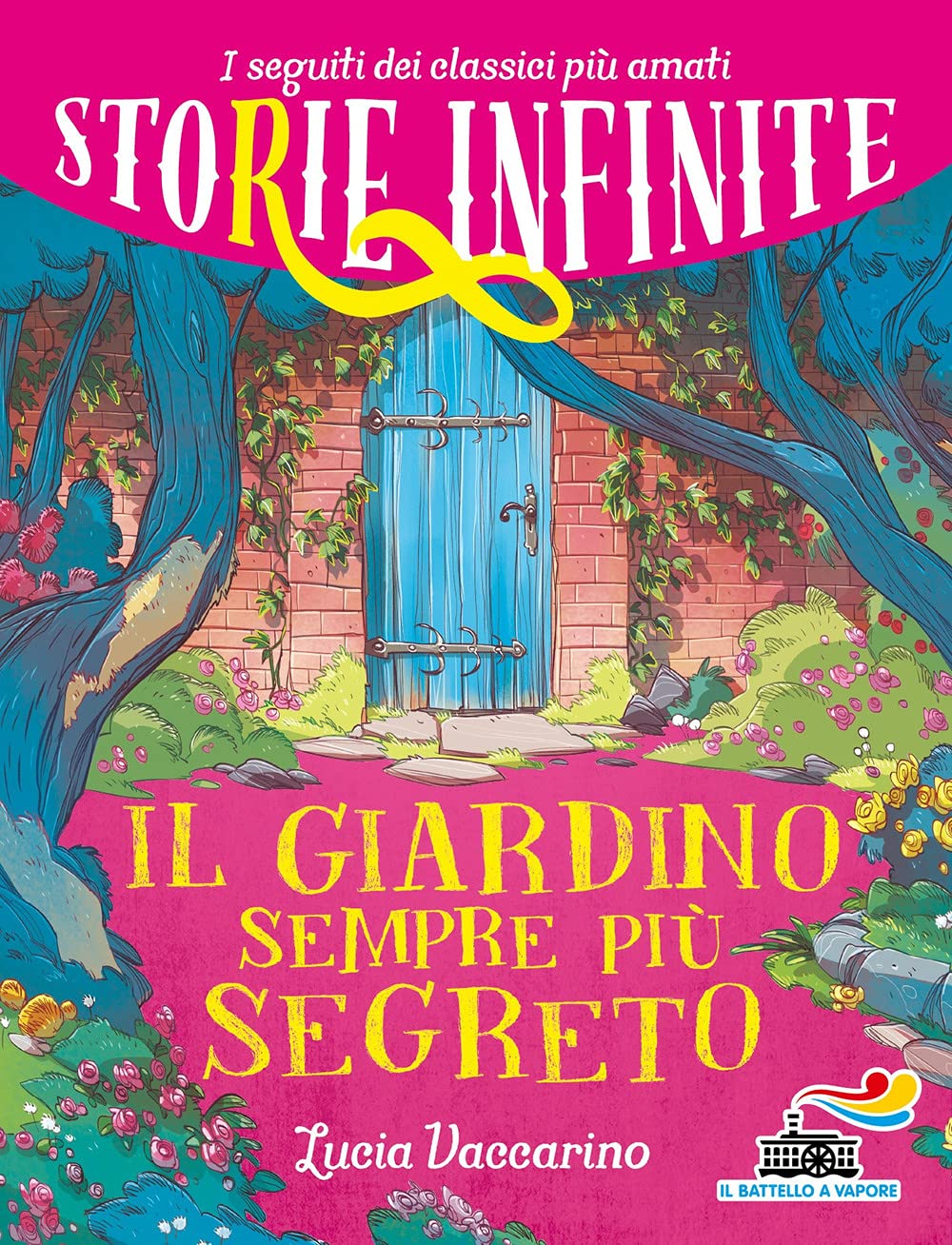 Il giardino sempre più segreto. Storie infinite (Il battello a vapore) Novels & Short Stories