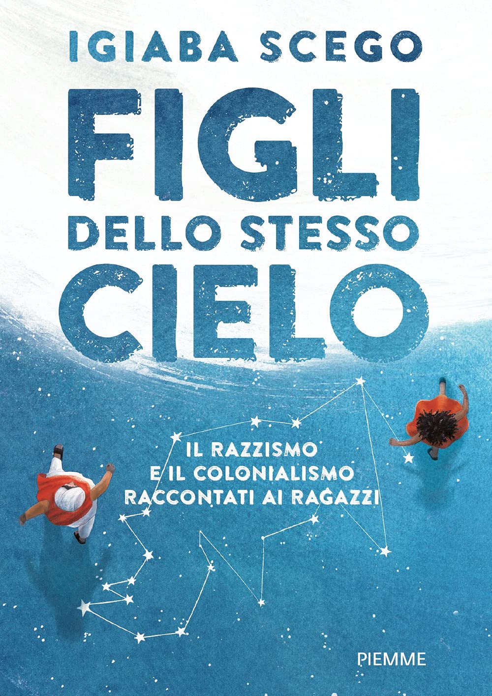 Figli dello stesso cielo. Il razzismo e il colonialismo raccontati ai ragazzi Contemporary literature