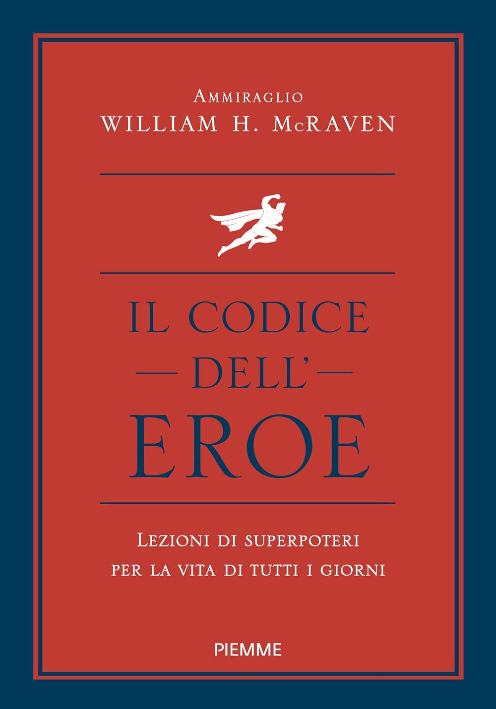 Il codice dell'eroe. Lezioni di superpoteri per la vita di tutti i giorni Memories