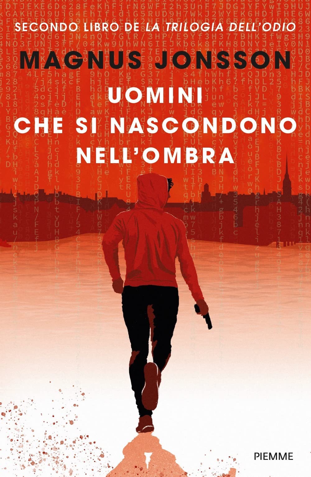 Uomini che si nascondono nell'ombra. La trilogia dell'odio (Vol. 2) Contemporary literature