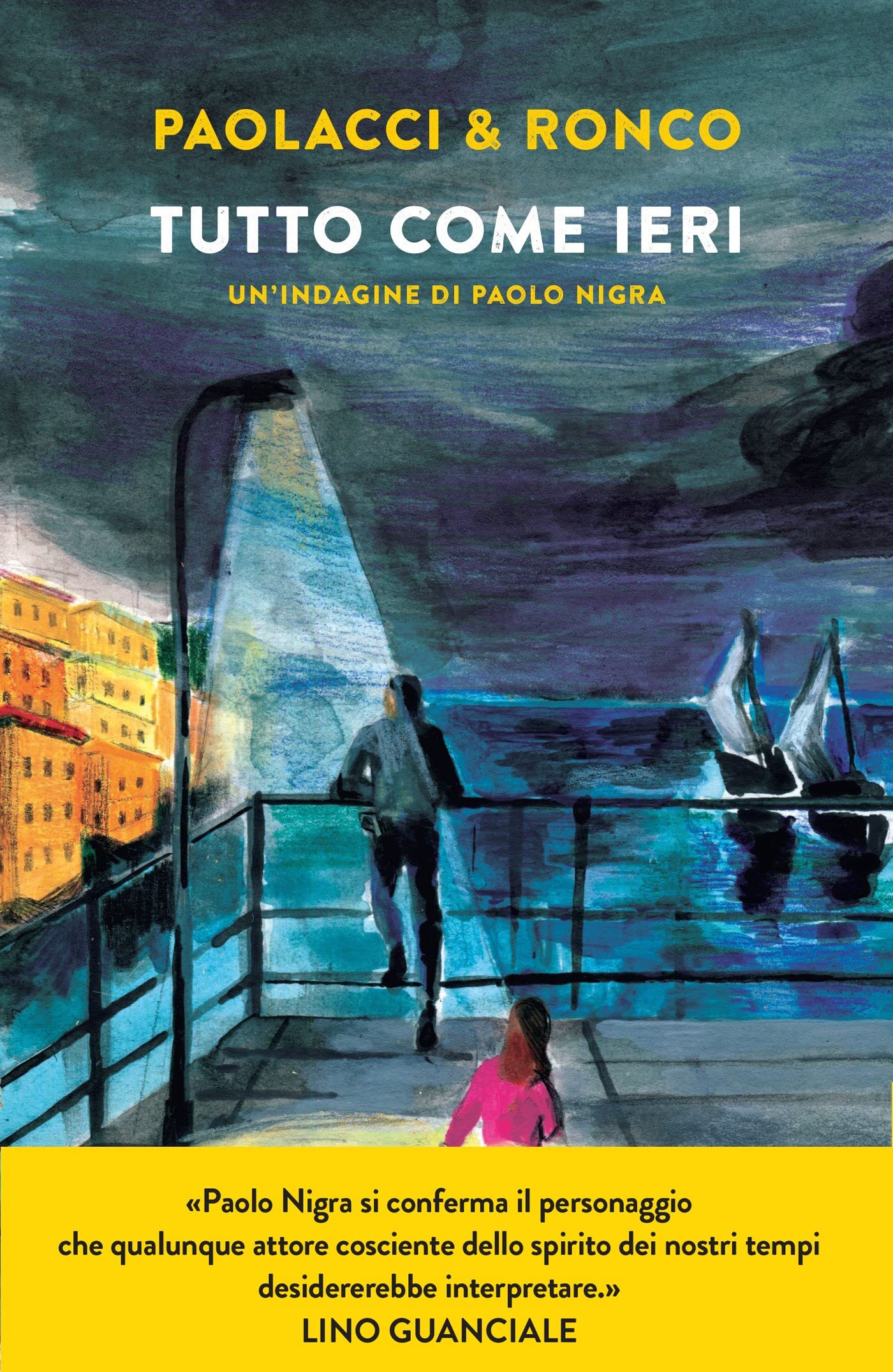 Tutto come ieri. Un'indagine di Paolo Nigra book