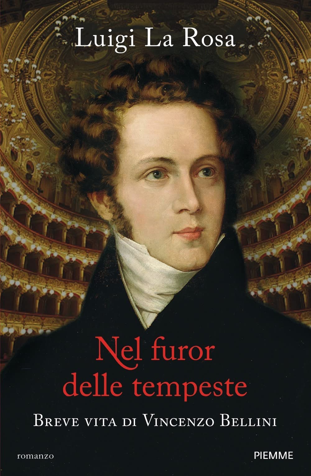Nel furor delle tempeste. Breve vita di Vincenzo Bellini Historical Fiction