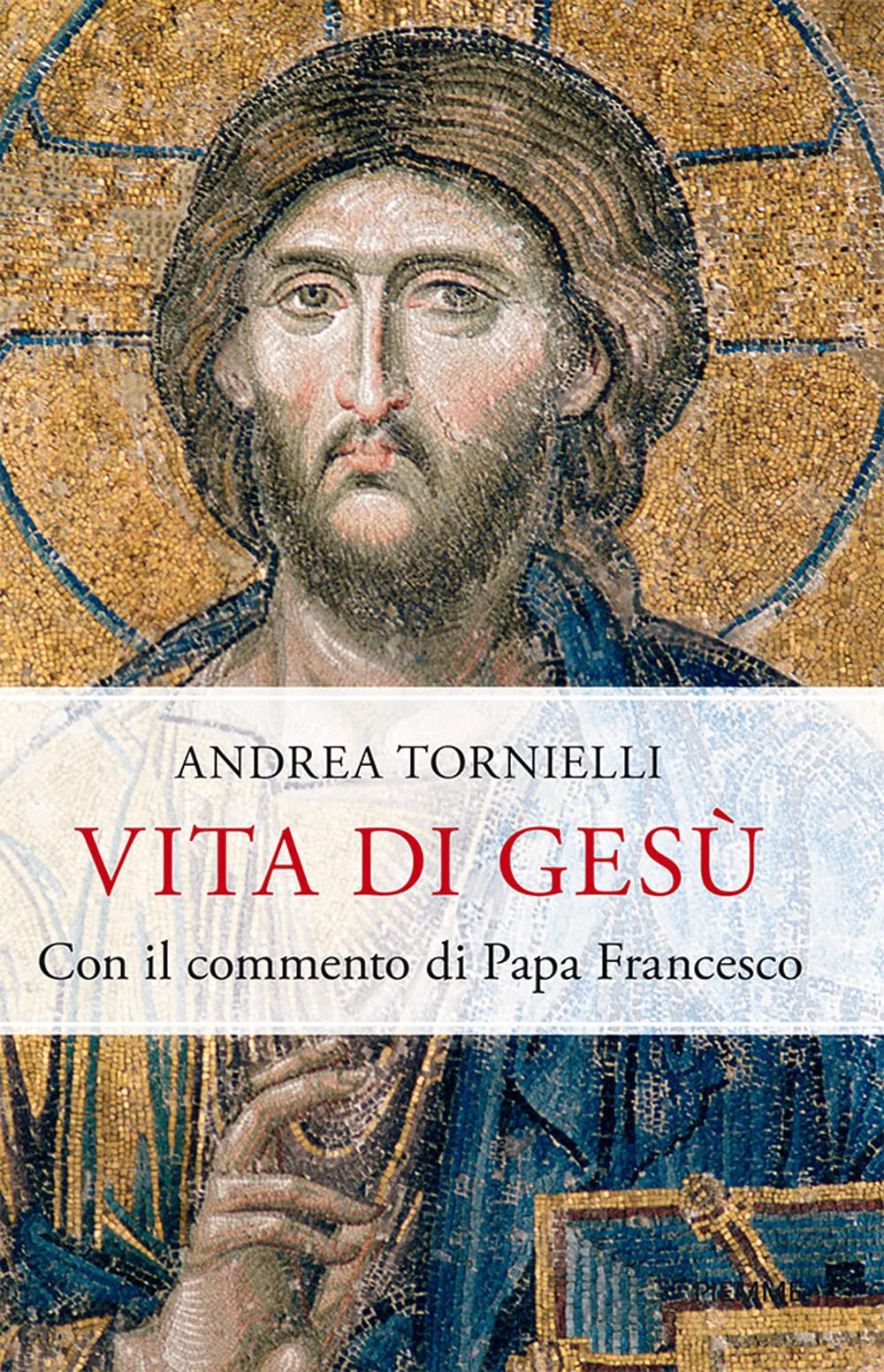 Vita di Gesù. Con il commento di papa Francesco book