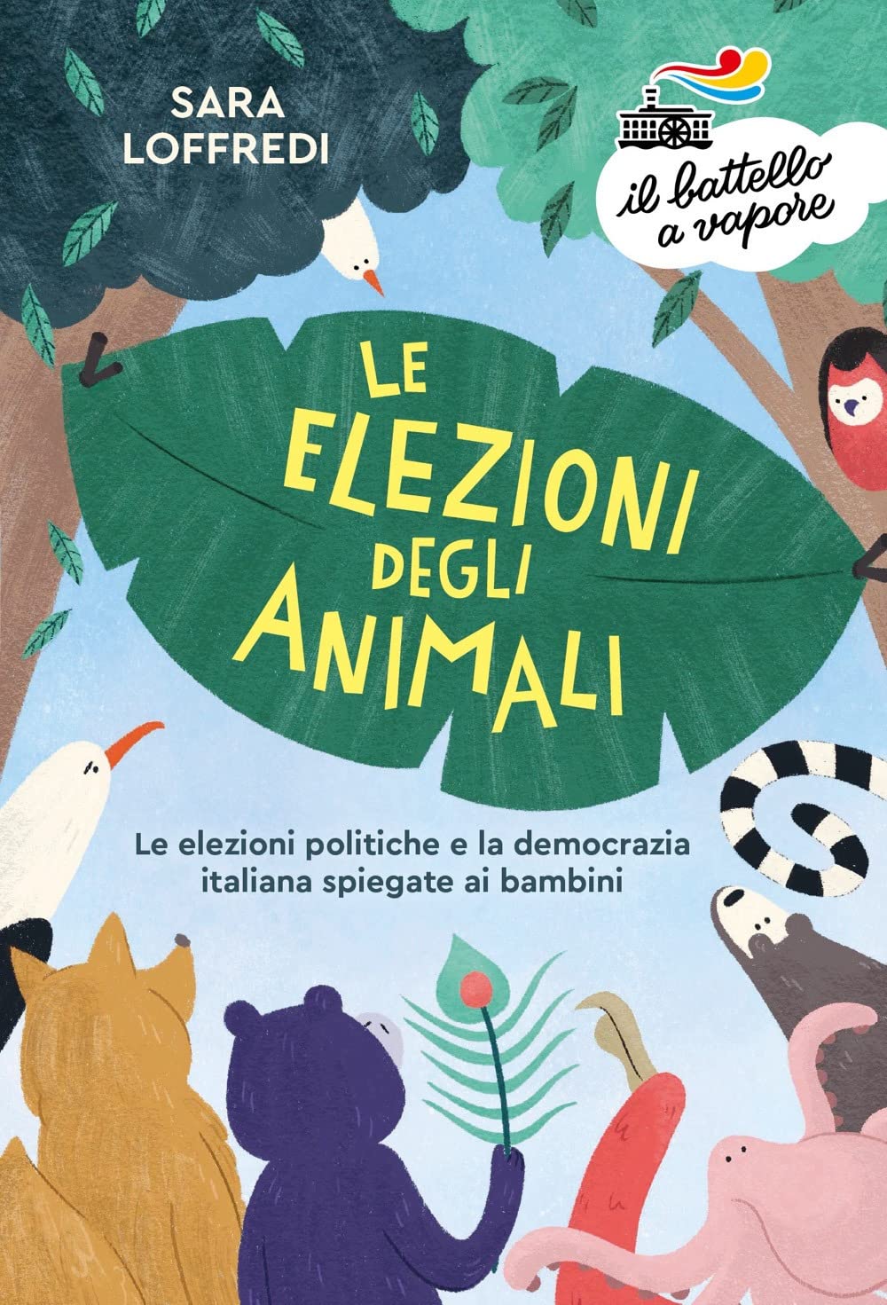 Le elezioni degli animali. Le elezioni politiche e la democrazia spiegate ai bambini book