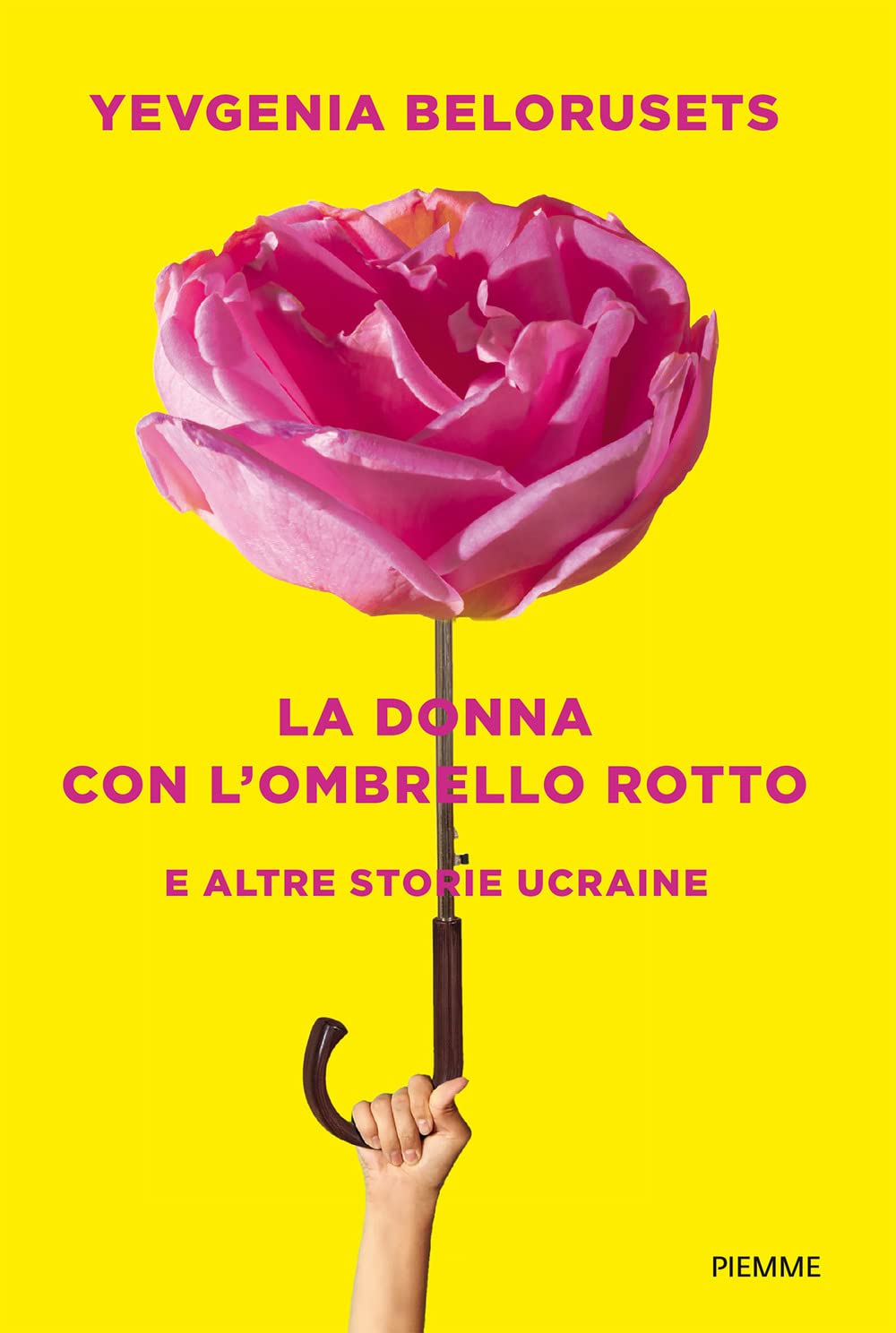 La donna con l'ombrello rotto e altre storie ucraine Books