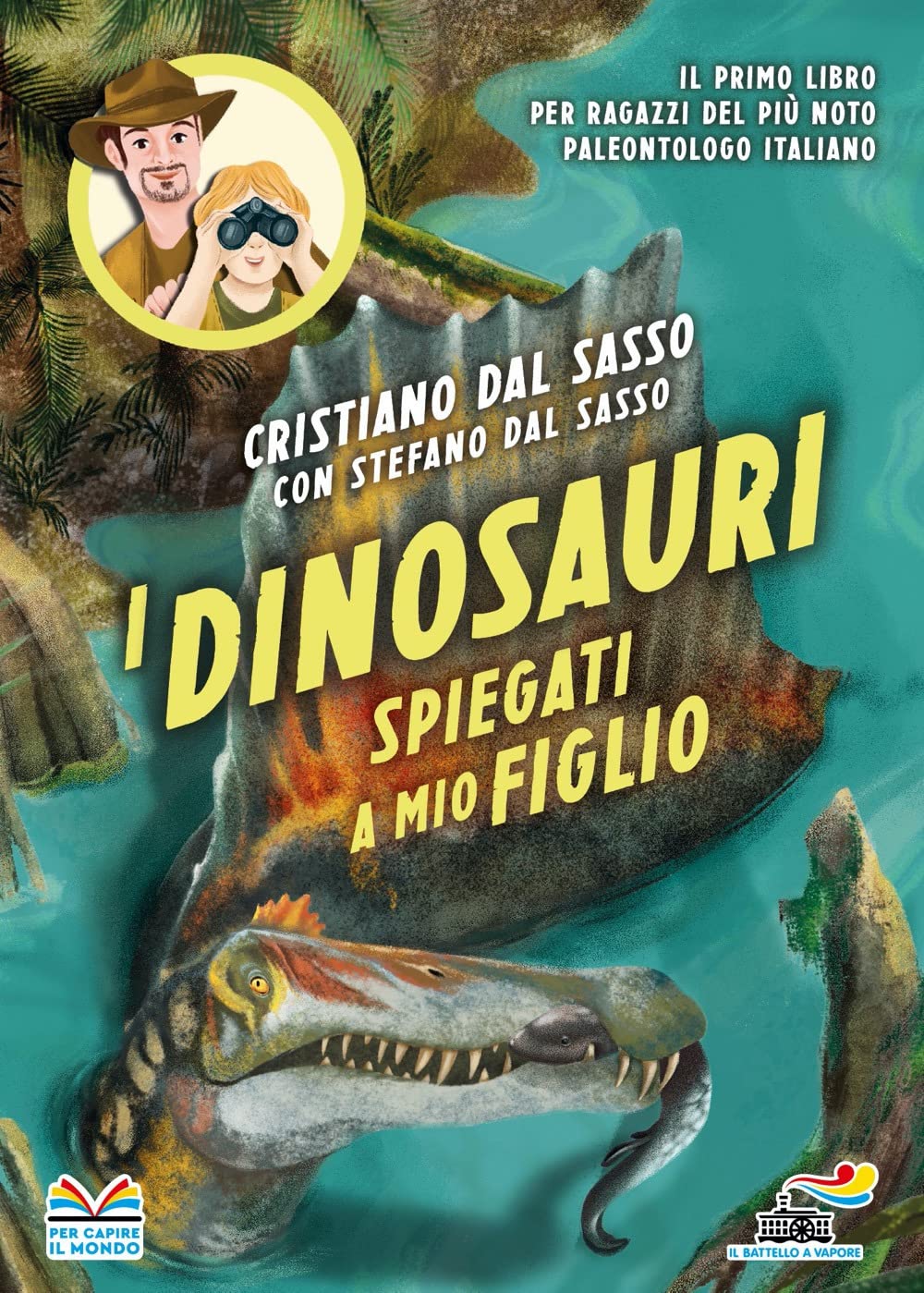 I dinosauri spiegati a mio figlio book