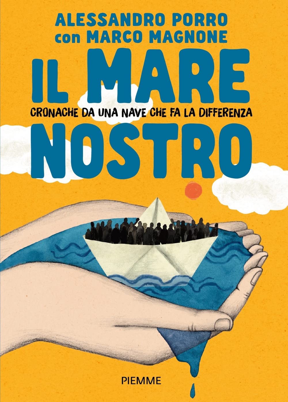 Il mare nostro. Cronache da una nave che fa la differenza book
