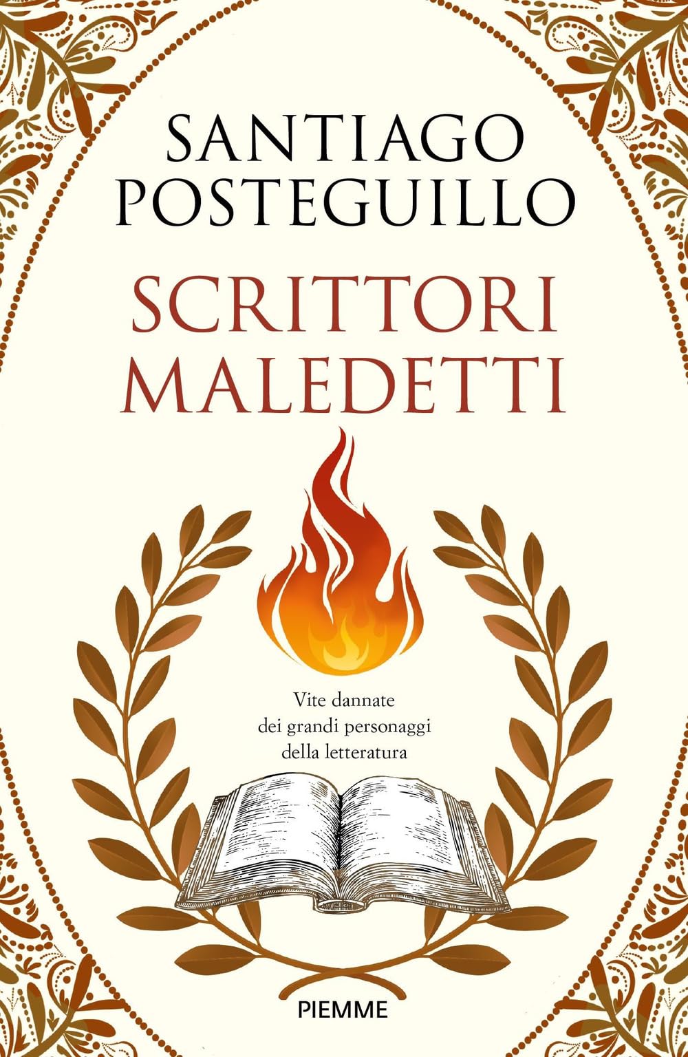 Scrittori maledetti. Vite dannate dei grandi personaggi della letteratura Politics & History