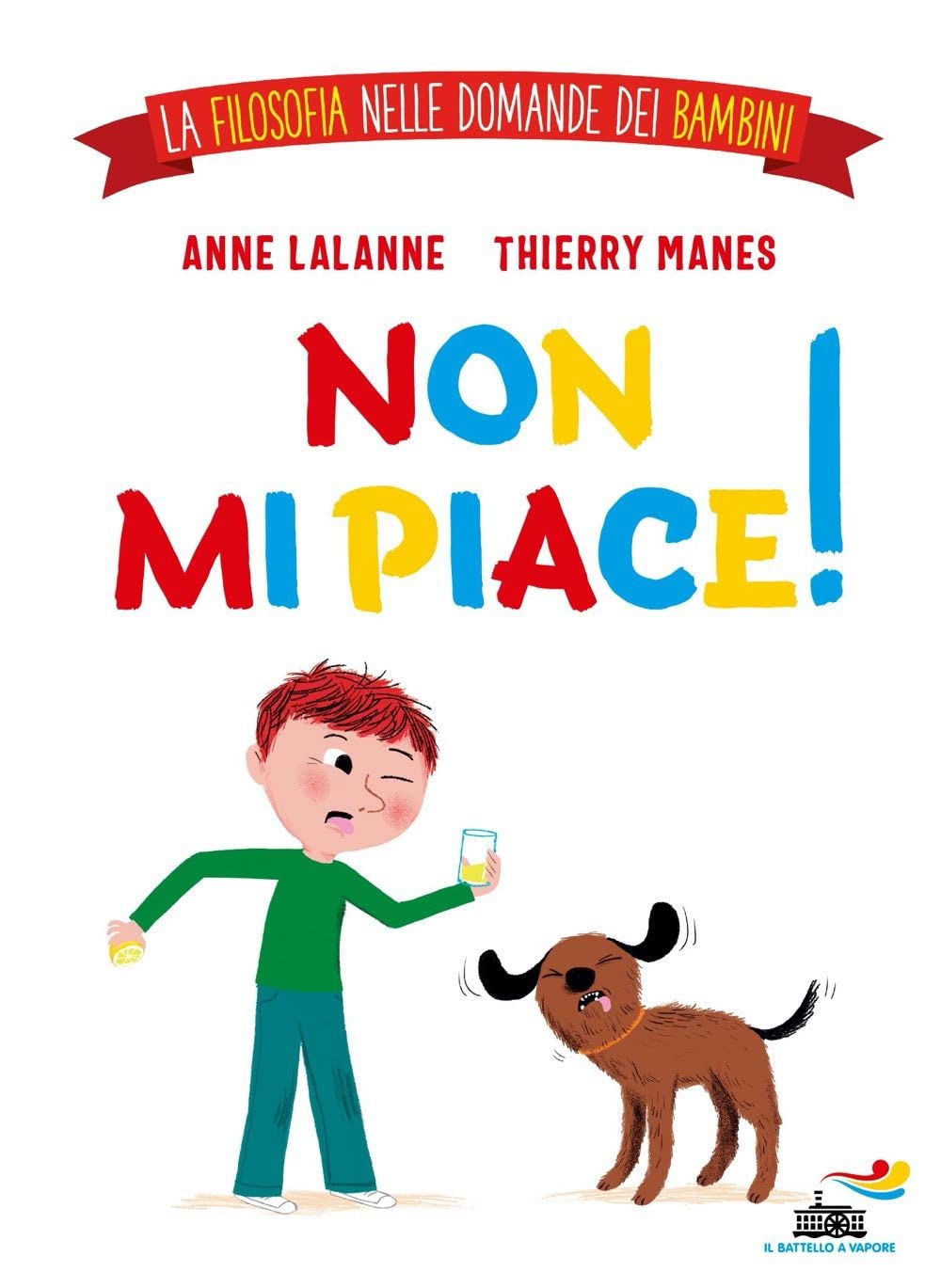 Non mi piace! La filosofia nelle domande dei bambini Non-fiction