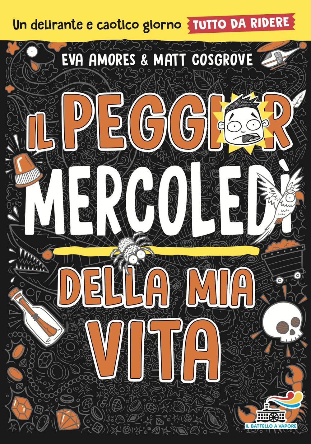Il peggior mercoledì della mia vita. Tutto da ridere (Il battello a vapore. One shot) Novels & Short Stories