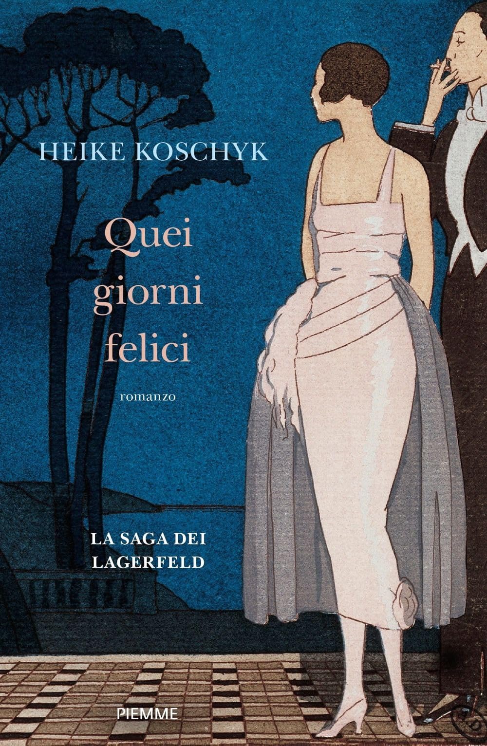 Quei giorni felici. La saga dei Lagerfeld Historical Fiction