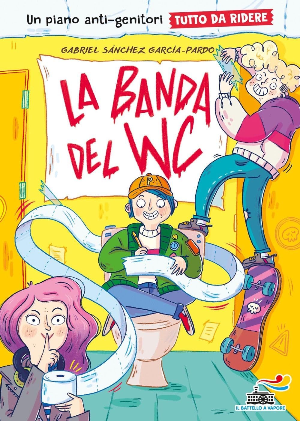 La banda del WC. Un piano anti-genitori tutto da ridere book
