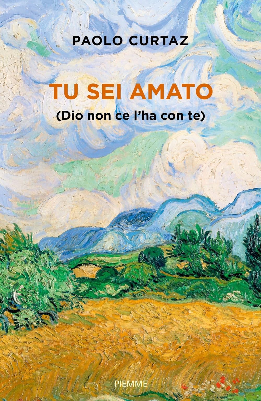 Tu sei amato (Dio non ce l'ha con te) (Saggi PM) Religion & Esotericism