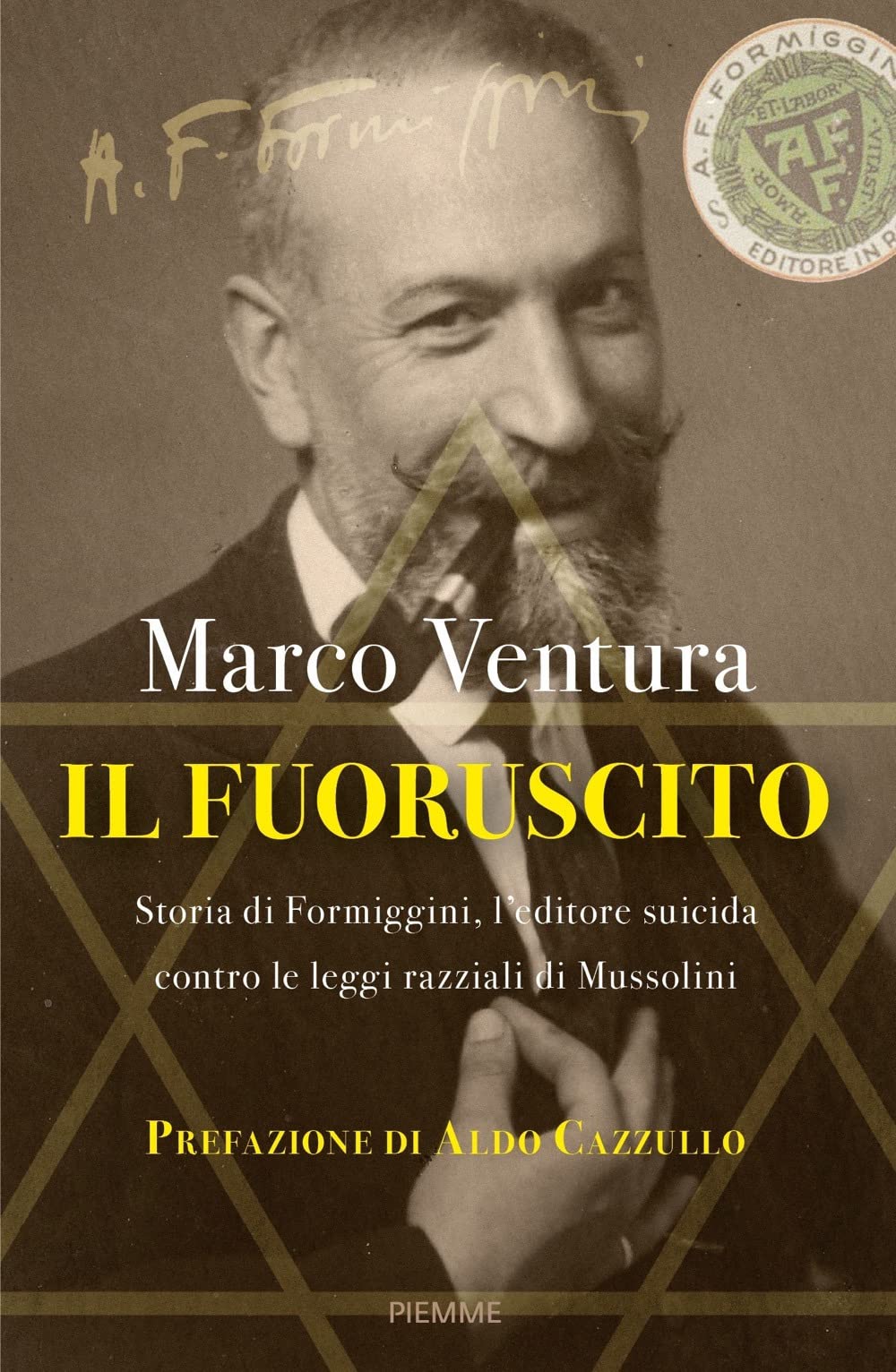 Il fuoruscito. Storia di Formiggini, l'editore suicida contro le leggi razziali di Mussolini book