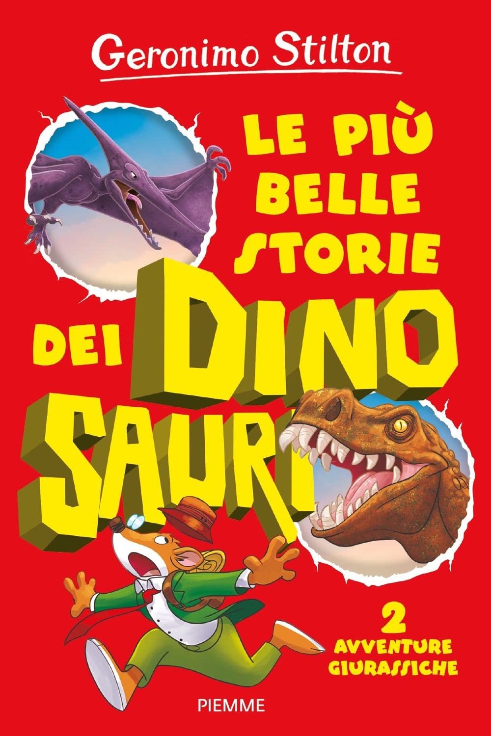 Le più belle storie dei dinosauri. 2 avventure giurassiche book