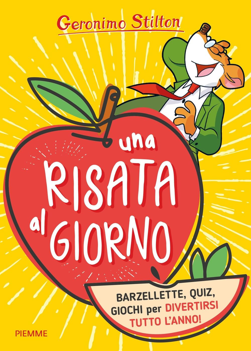 Una risata al giorno. Barzellette, quiz, giochi per divertirsi tutto l'anno! book