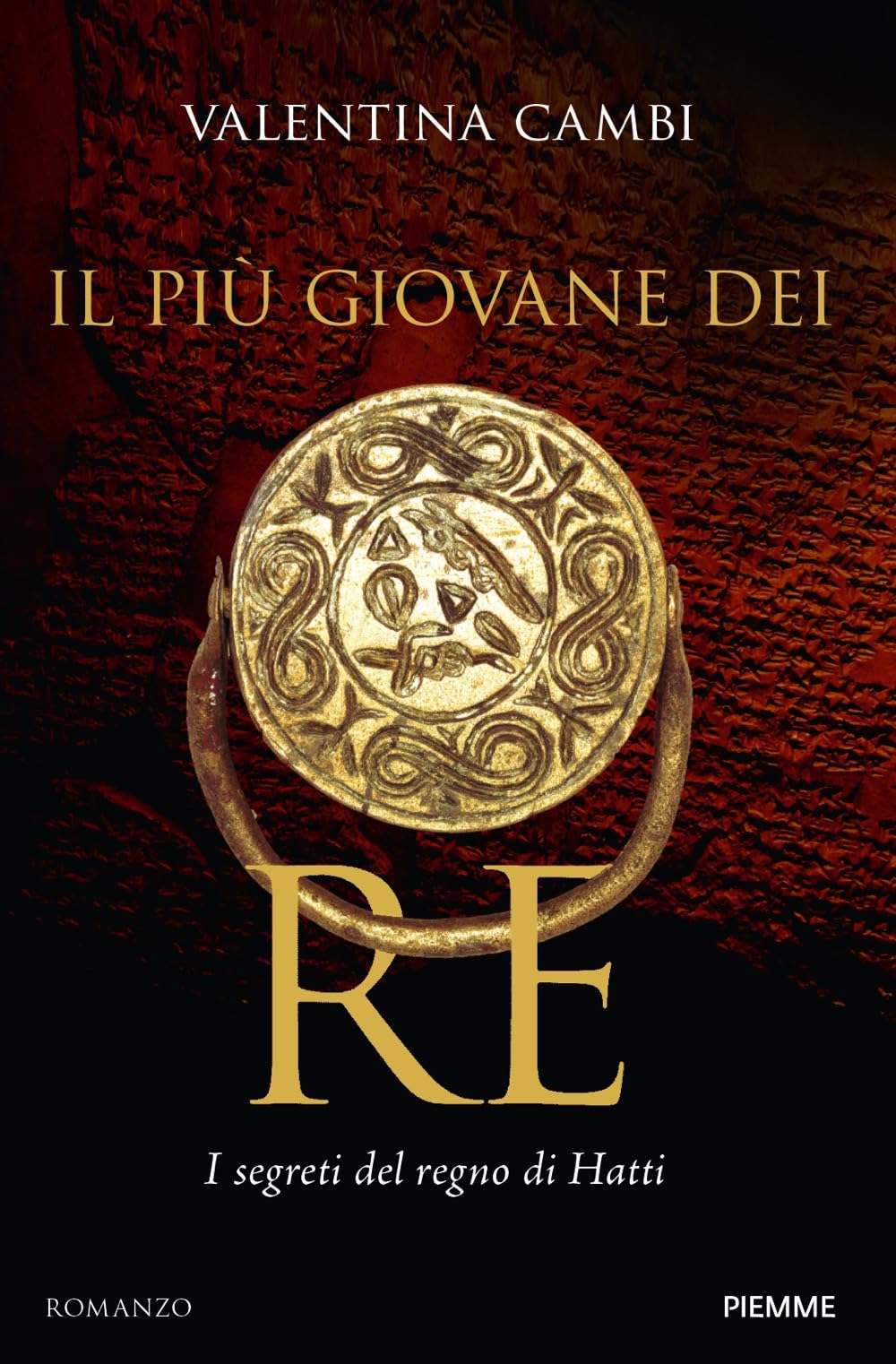 Il più giovane dei re. I segreti del regno di Hatti Historical Fiction