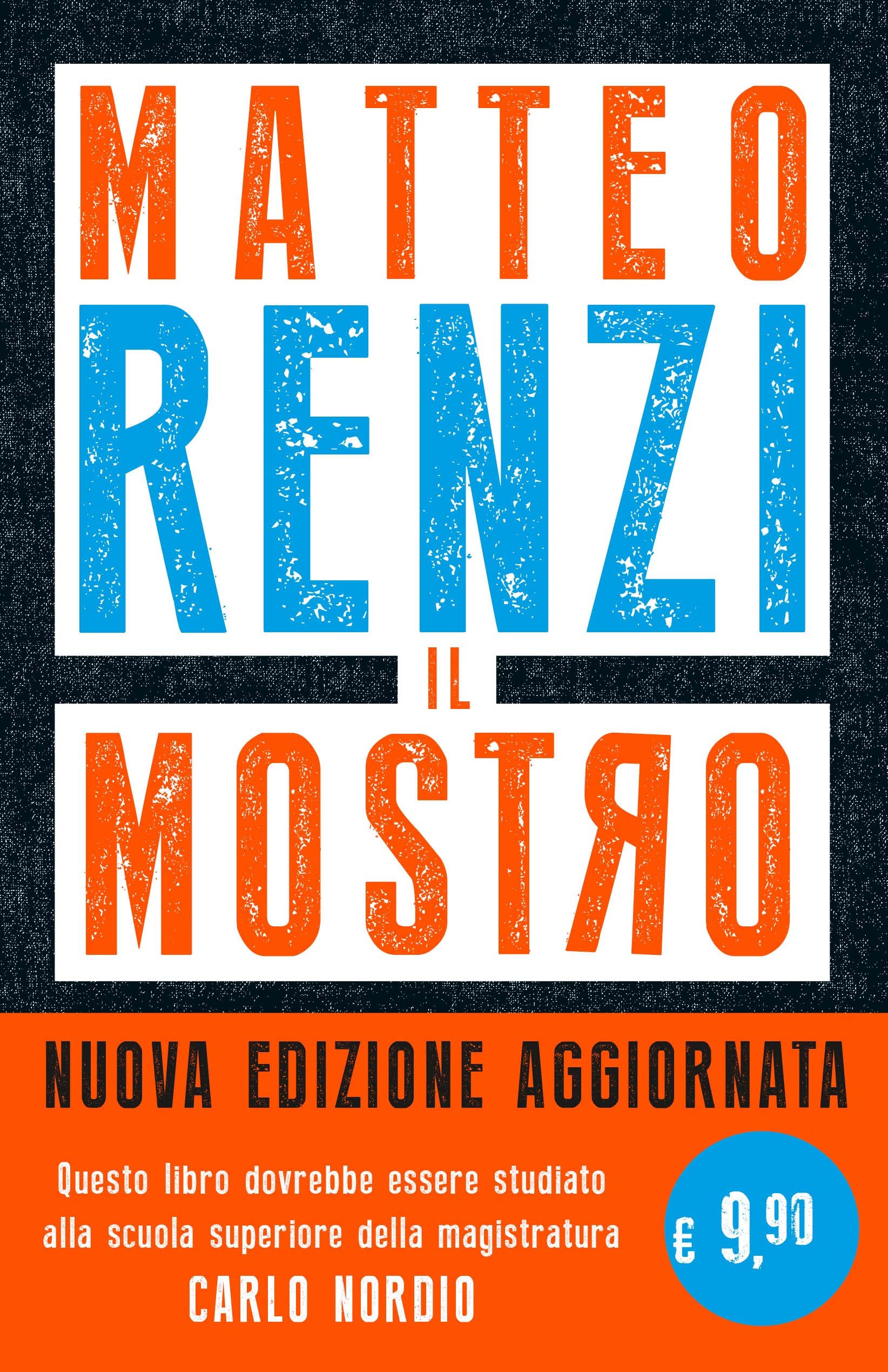 Il mostro. Inchieste, scandali e dossier. Come provano a distruggerti l'immagine book