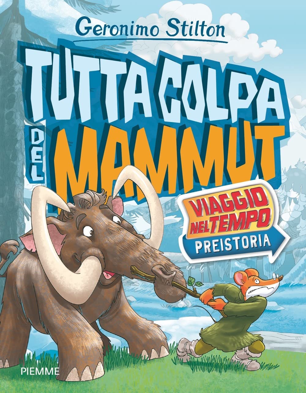 Tutta colpa del mammut. Viaggio nel tempo: Preistoria book