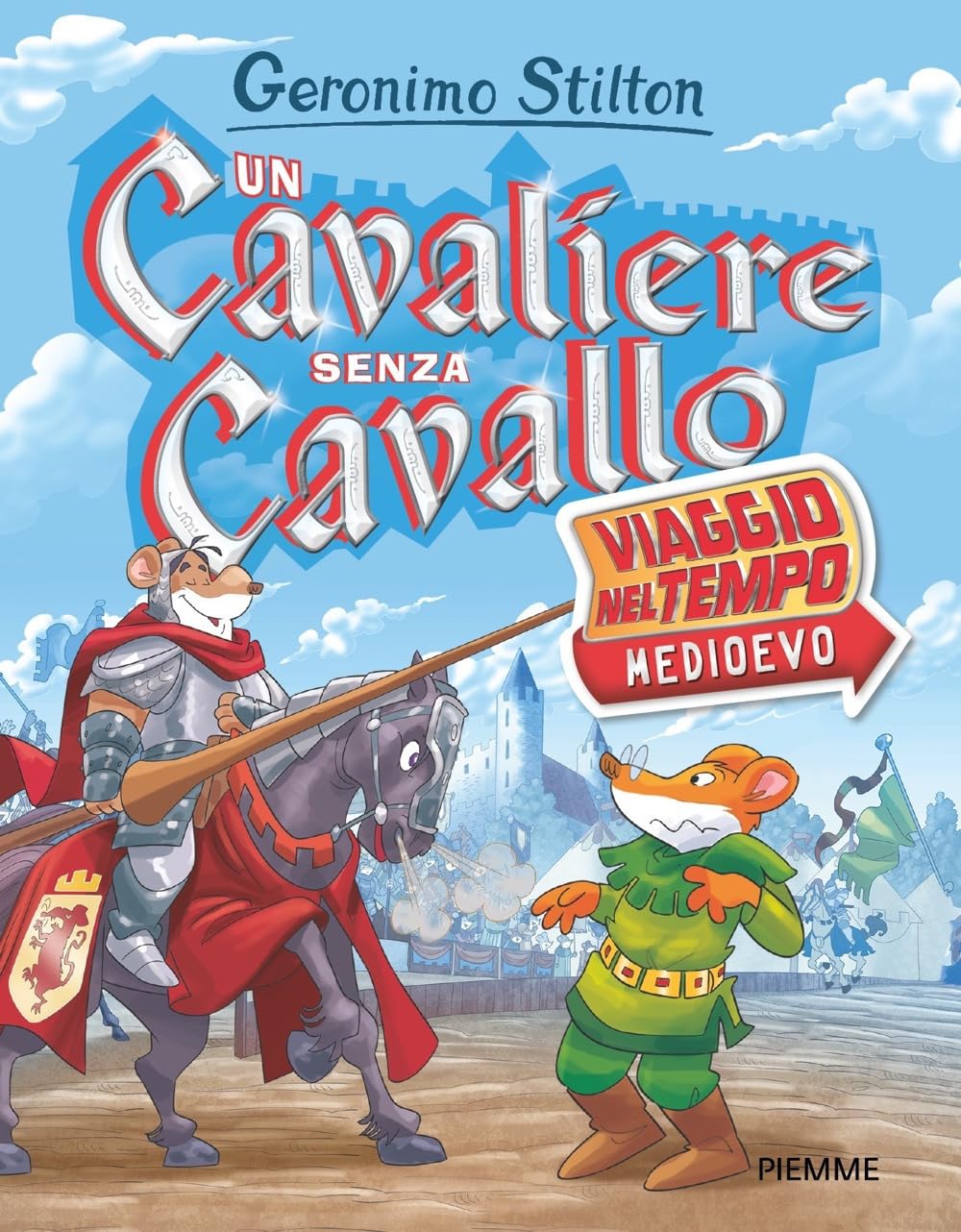 Un cavaliere senza cavallo. Viaggio nel tempo: Medioevo Novels & Short Stories