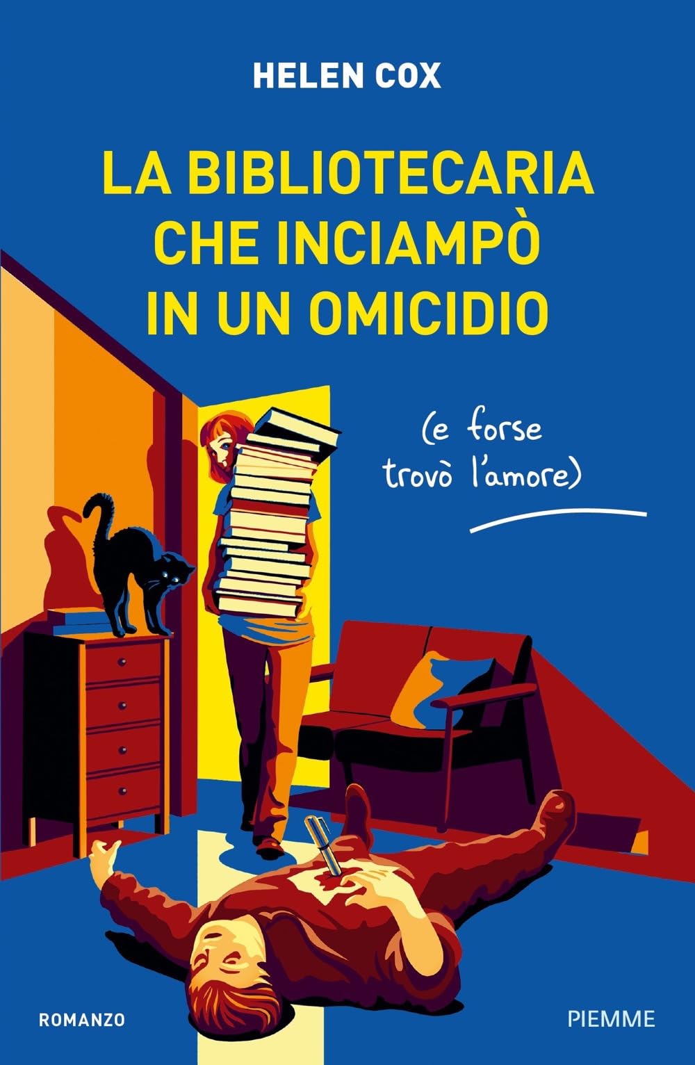 La bibliotecaria che inciampò in un omicidio (e forse trovò l'amore) (Thriller) Contemporary literature
