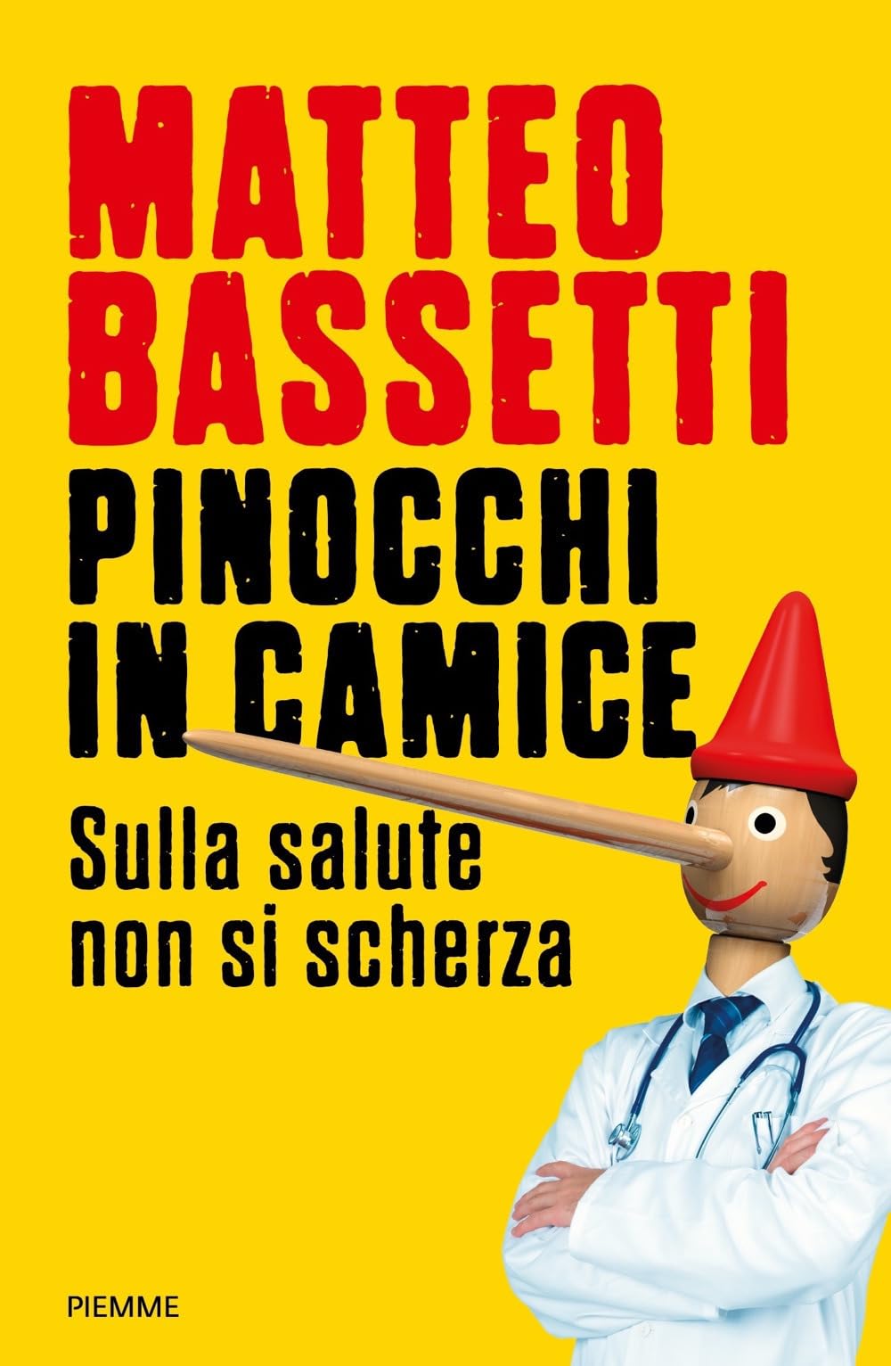 Pinocchi in camice. Sulla salute non si scherza book