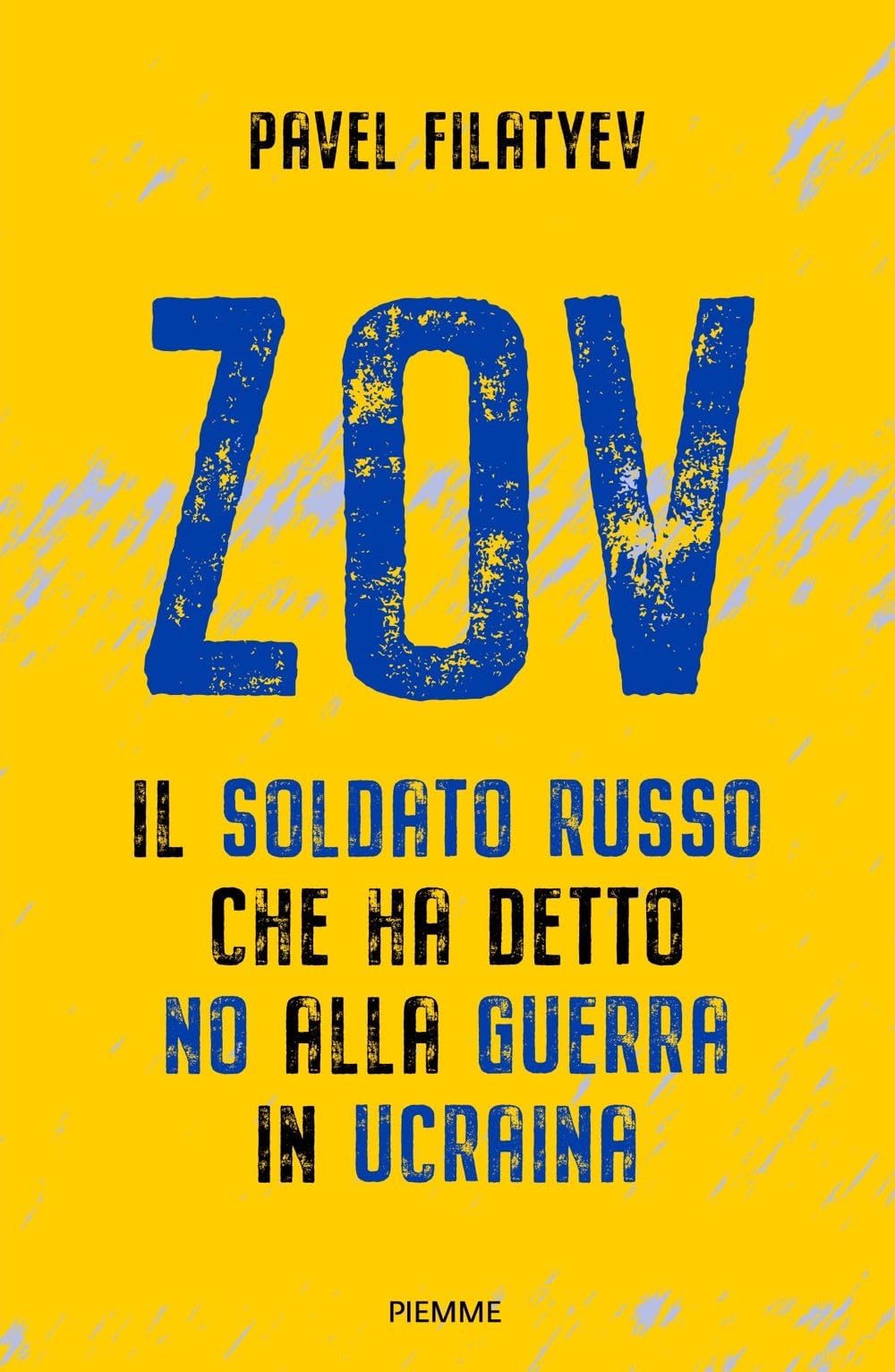 Zov. Il soldato russo che ha detto no alla guerra in Ucraina book