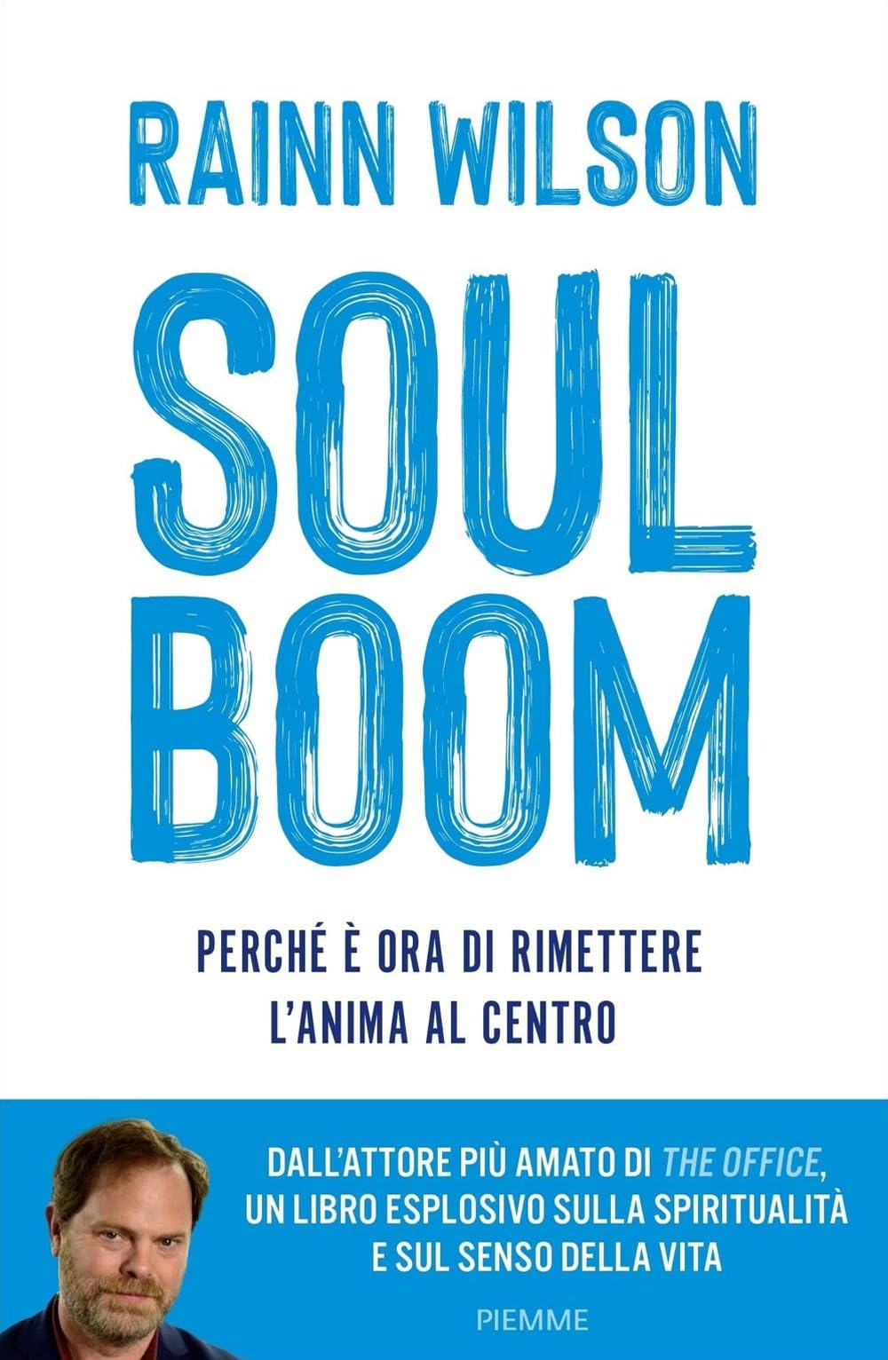 Soul boom. Perché è ora di rimettere l'anima al centro Religion & Esotericism