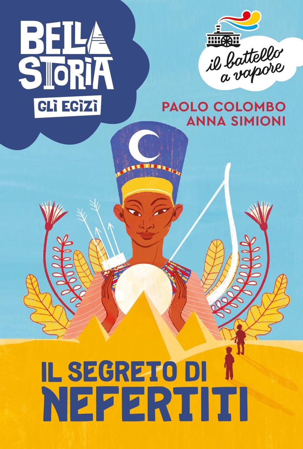 Bella storia. Gli Egizi. Il segreto di Nefertiti book