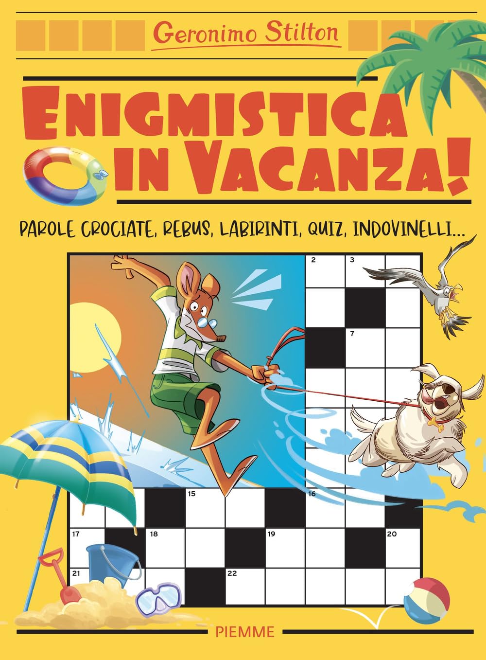 Enigmistica in vacanza! Parole crociate, rebus, labirinti, quiz, indovinelli... book