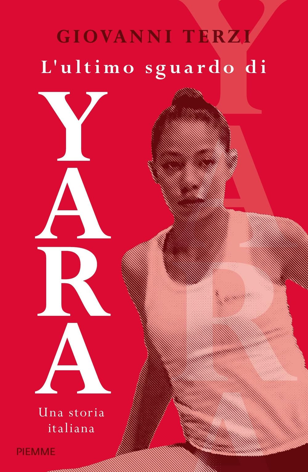 L'ultimo sguardo di Yara. Una storia italiana book