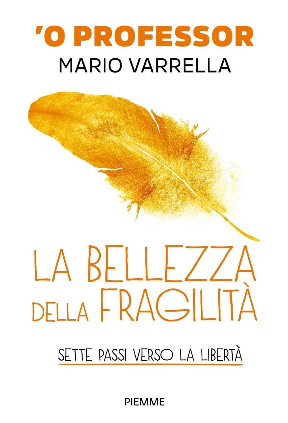 La bellezza della fragilità. Sette passi verso la libertà book