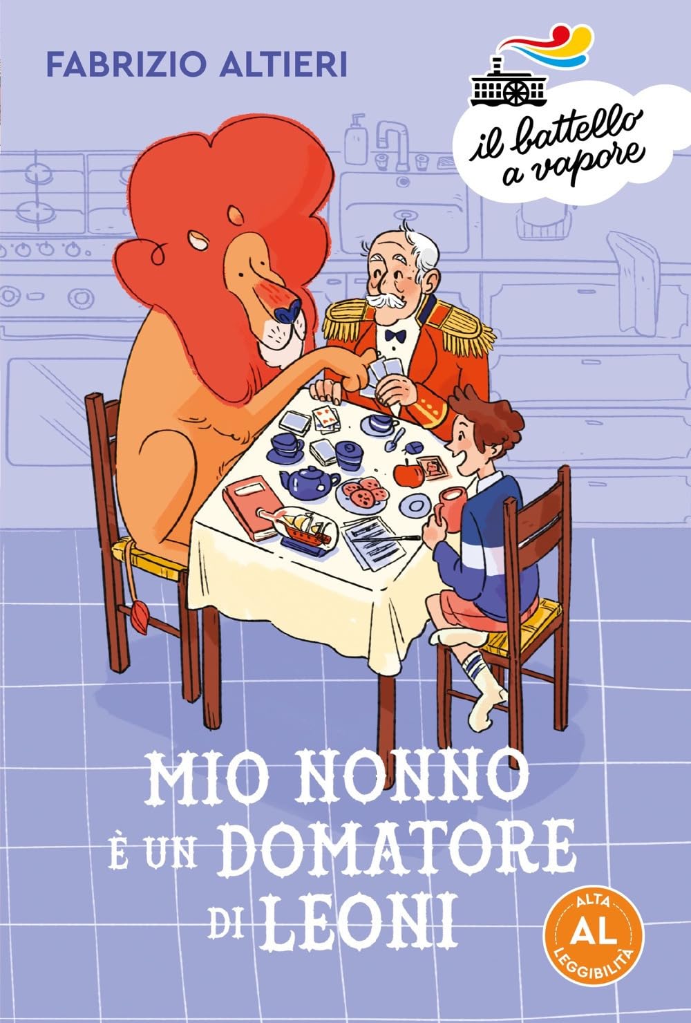 Mio nonno è un domatore di leoni. Ediz. ad alta leggibilità (Il battello a vapore. Serie arancio) Novels & Short Stories