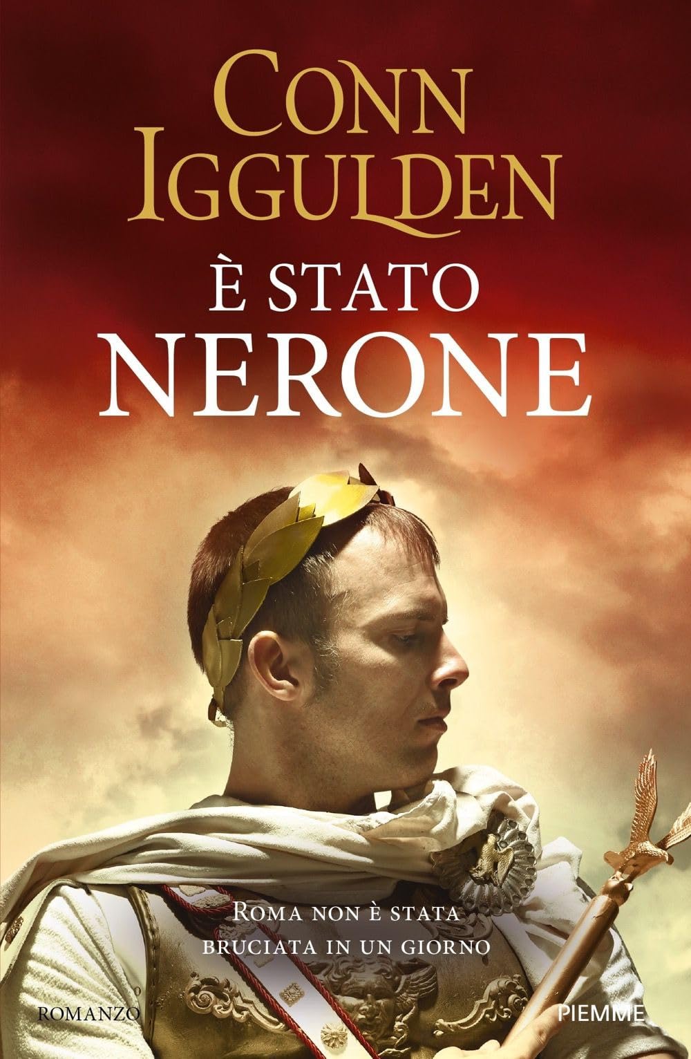 È stato Nerone. Roma non è stata bruciata in un giorno book