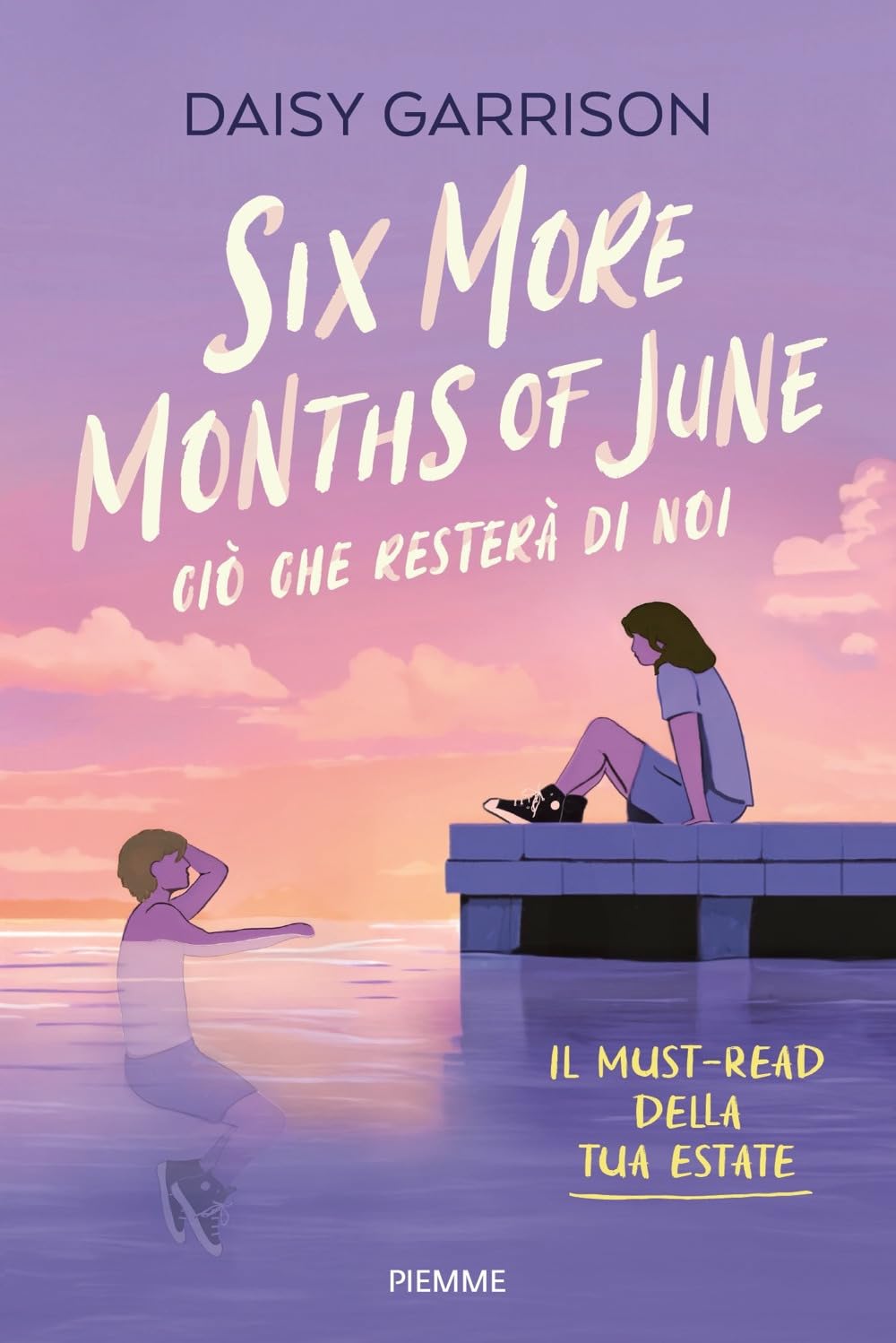 Six more months of June. Ciò che resterà di noi Romance